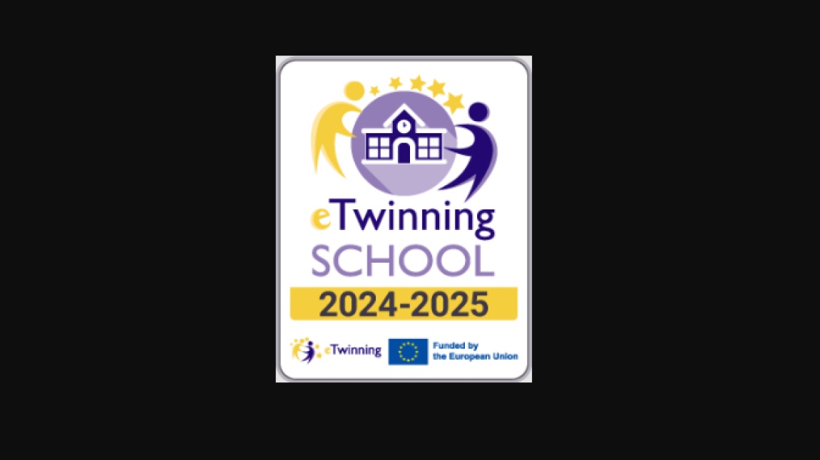 eTwinning School Label 2024-2025(Bu Başarı Hepimizin)
